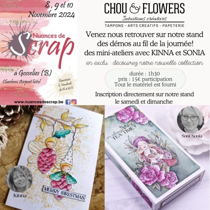 Chou and Flowers - Salon Nuances de Scrap, zoom sur les mini-ateliers