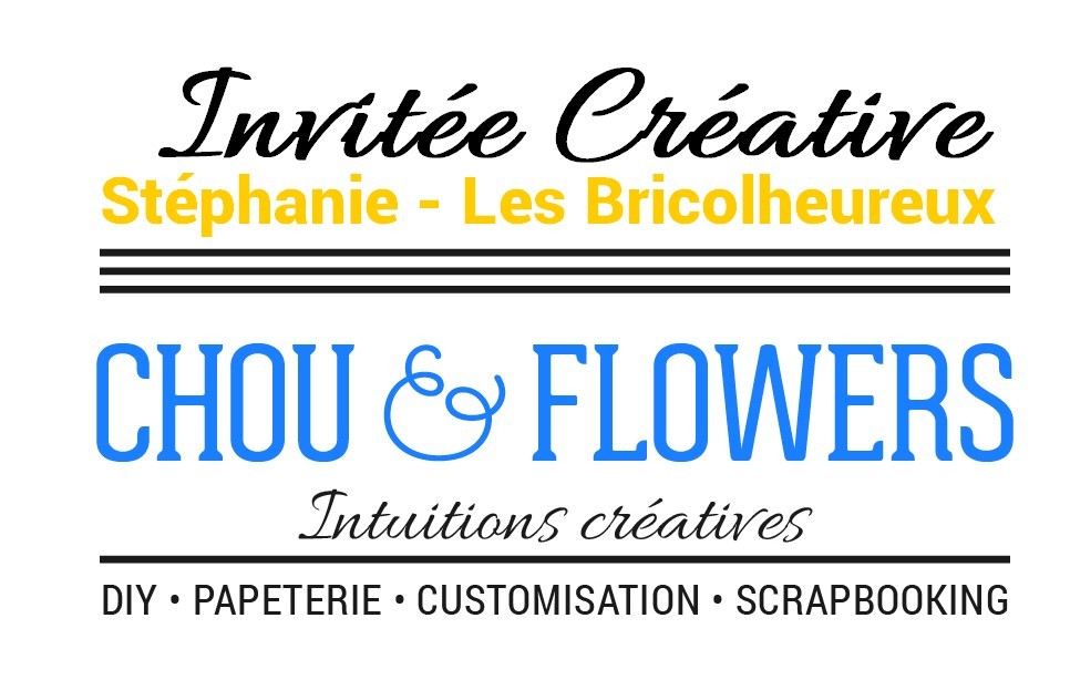 Invitée Créative...Avec Stéphanie alias Les Bricolheureux